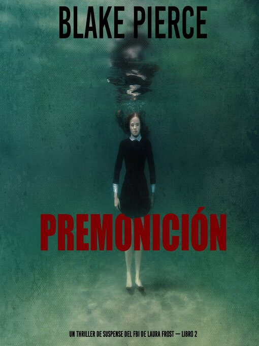 Title details for Premonición by Blake Pierce - Available